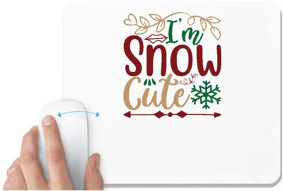 UDNAG White Mousepad 'Christmas | i am snow cute' for Computer / PC / Laptop [230 x 200 x 5mm] Non Slip Base Mousepad(White)