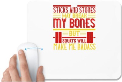 UDNAG White Mousepad 'Gym | Sticks and stones may break my bones but squats will make me badass' for Computer / PC / Laptop [230 x 200 x 5mm] Mousepad(White)