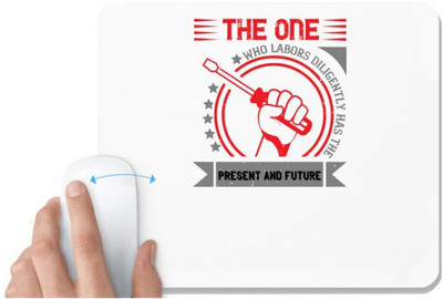 UDNAG White Mousepad 'Labor | The one who labors diligently has the present and future' for Computer / PC / Laptop [230 x 200 x 5mm] Mousepad(White)