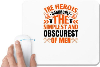 UDNAG White Mousepad 'Firefighter | The hero is commonly the simplest and obscurest of men 1' for Computer / PC / Laptop [230 x 200 x 5mm] Non Slip Base Mousepad(White)