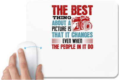 UDNAG White Mousepad 'Cameraman | THE BEST THING ABOUT A' for Computer / PC / Laptop [230 x 200 x 5mm] Non Slip Base Mousepad(White)