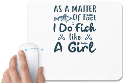 UDNAG White Mousepad 'Fishing | As a matter' for Computer / PC / Laptop [230 x 200 x 5mm] Non Slip Base Mousepad(White)