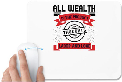 UDNAG White Mousepad 'Labor | All wealth is the product of thoughts, labor, and love' for Computer / PC / Laptop [230 x 200 x 5mm] Non Slip Base Mousepad(White)