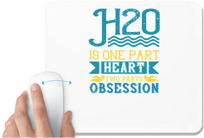 UDNAG White Mousepad 'Swimming | H20 is one part heart, two parts obsession' for Computer / PC / Laptop [230 x 200 x 5mm] Non Slip Base Mousepad(White)