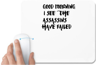 UDNAG White Mousepad 'Morning | good morning i see the' for Computer / PC / Laptop [230 x 200 x 5mm] Mousepad(White)
