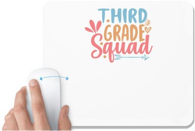 UDNAG White Mousepad 'Teacher Student | 3rd grade squad,' for Computer / PC / Laptop [230 x 200 x 5mm] Non Slip Base Mousepad(White)