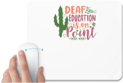 UDNAG White Mousepad 'Teacher Student | Deaf education is on point' for Computer / PC / Laptop [230 x 200 x 5mm] Mousepad(White)
