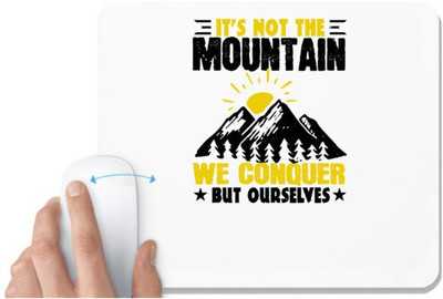 UDNAG White Mousepad 'Adventure | It’s not the mountain we conquer, but ourselves 01' for Computer / PC / Laptop [230 x 200 x 5mm] Non Slip Base Mousepad(White)