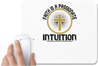 UDNAG White Mousepad 'Faith | Faith is a passionate intuition' for Computer / PC / Laptop [230 x 200 x 5mm] Non Slip Base Mousepad(White)