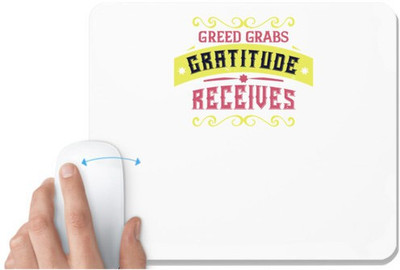 UDNAG White Mousepad 'Thanks Giving | Greed grabs, Gratitude receives 2' for Computer / PC / Laptop [230 x 200 x 5mm] Non Slip Base Mousepad(White)