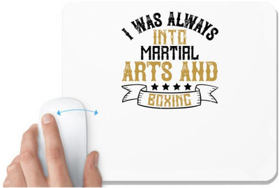 UDNAG White Mousepad 'Boxing | I was always into martial arts and boxing' for Computer / PC / Laptop [230 x 200 x 5mm] Mousepad(White)