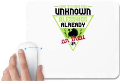 UDNAG White Mousepad 'Thanks Giving | Give thanks for unknown blessings already on their way 2' for Computer / PC / Laptop [230 x 200 x 5mm] Mousepad(White)
