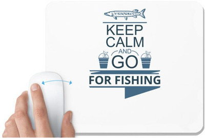 UDNAG White Mousepad 'Fishing | Keep calm and go' for Computer / PC / Laptop [230 x 200 x 5mm] Mousepad(White)