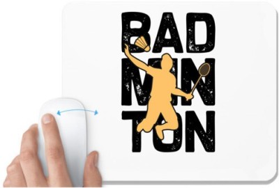 UDNAG White Mousepad 'Badminton | Bad' for Computer / PC / Laptop [230 x 200 x 5mm] Mousepad(White)