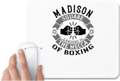 UDNAG White Mousepad 'Boxing | Madison Square Gardens is the Mecca of boxing' for Computer / PC / Laptop [230 x 200 x 5mm] Mousepad(White)