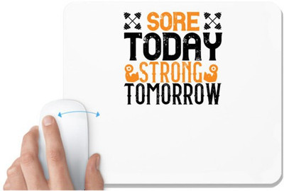 UDNAG White Mousepad 'Gym | Sore Today, Strong Tomorrow' for Computer / PC / Laptop [230 x 200 x 5mm] Non Slip Base Mousepad(White)