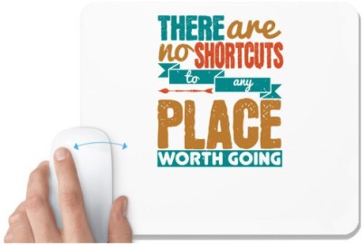 UDNAG White Mousepad 'Adventure | There are no shortcuts to any place worth going' for Computer / PC / Laptop [230 x 200 x 5mm] Mousepad(White)