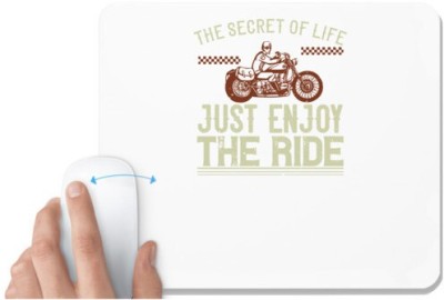 UDNAG White Mousepad 'Motorcycle | tThe secret life just enjoy the ride' for Computer / PC / Laptop [230 x 200 x 5mm] Mousepad(White)