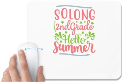 UDNAG White Mousepad 'Teacher Student | Solong 2nd grade hello summer' for Computer / PC / Laptop [230 x 200 x 5mm] Mousepad(White)