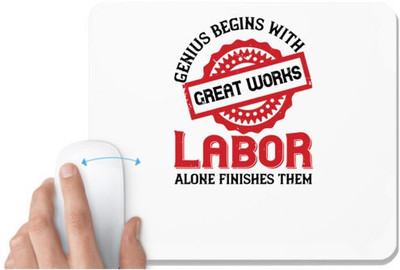 UDNAG White Mousepad 'labor | Genius begins with great works; labor alone finishes them' for Computer / PC / Laptop [230 x 200 x 5mm] Non Slip Base Mousepad(White)