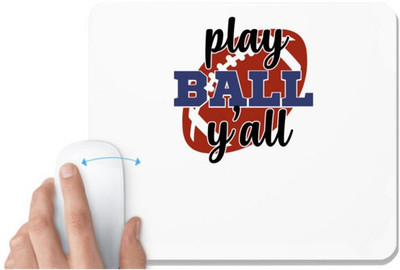 UDNAG White Mousepad 'Football | play ball y'all' for Computer / PC / Laptop [230 x 200 x 5mm] Non Slip Base Mousepad(White)