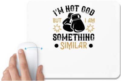 UDNAG White Mousepad 'Boxing | I’m not , but I am something similar' for Computer / PC / Laptop [230 x 200 x 5mm] Mousepad(White)