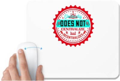 UDNAG White Mousepad 'Electrical Engineer | Electricity does not centralize, but decentralizes' for Computer / PC / Laptop [230 x 200 x 5mm] Mousepad(White)