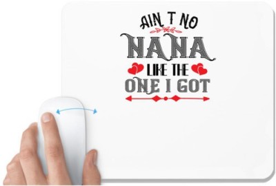 UDNAG White Mousepad 'Grand father | AIN’T NO NANA' for Computer / PC / Laptop [230 x 200 x 5mm] Mousepad(White)