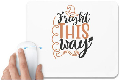 UDNAG White Mousepad 'Halloween | Fright this way' for Computer / PC / Laptop [230 x 200 x 5mm] Non Slip Base Mousepad(White)