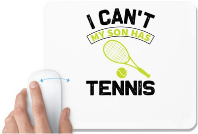 UDNAG White Mousepad 'Tennis | I can't my' for Computer / PC / Laptop [230 x 200 x 5mm] Non Slip Base Mousepad(White)