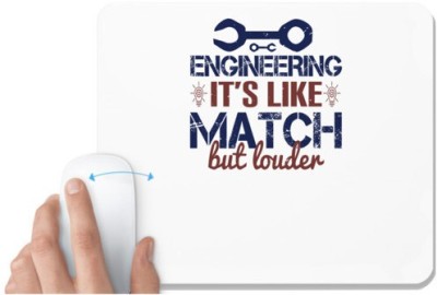 UDNAG White Mousepad 'Engineer | engineering it's like match but louder' for Computer / PC / Laptop [230 x 200 x 5mm] Mousepad(White)