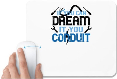 UDNAG White Mousepad 'Electrical Engineer | If you dream it' you conduit' for Computer / PC / Laptop [230 x 200 x 5mm] Mousepad(White)