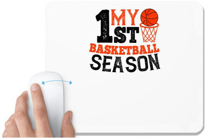 UDNAG White Mousepad 'Basketball | My 1st basketball season' for Computer / PC / Laptop [230 x 200 x 5mm] Non Slip Base Mousepad(White)