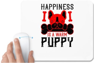 UDNAG White Mousepad 'Dog | Happiness is a warm puppy 2' for Computer / PC / Laptop [230 x 200 x 5mm] Mousepad(White)