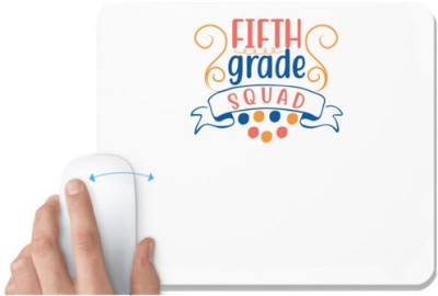 UDNAG White Mousepad 'Teacher Student | fifth grade squadddd' for Computer / PC / Laptop [230 x 200 x 5mm] Mousepad(White)