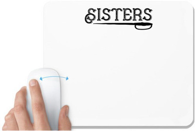 UDNAG White Mousepad 'Sister | sisters' for Computer / PC / Laptop [230 x 200 x 5mm] Non Slip Base Mousepad(White)