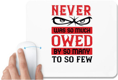 UDNAG White Mousepad 'Soldier | Never was so much owed by so many to so few' for Computer / PC / Laptop [230 x 200 x 5mm] Non Slip Base Mousepad(White)
