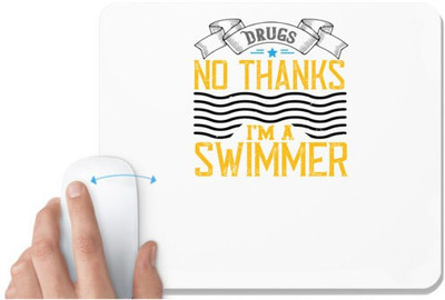 UDNAG White Mousepad 'Swimming | No thanks im a swimmer' for Computer / PC / Laptop [230 x 200 x 5mm] Mousepad(White)