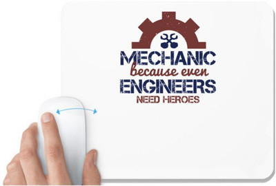 UDNAG White Mousepad 'Engineer | mechanic beacuse ever engineers need heroes' for Computer / PC / Laptop [230 x 200 x 5mm] Mousepad(White)
