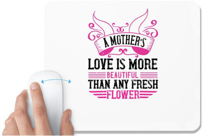 UDNAG White Mousepad 'Mother | A mother’s love is more beautiful than any fresh flower' for Computer / PC / Laptop [230 x 200 x 5mm] Non Slip Base Mousepad(White)