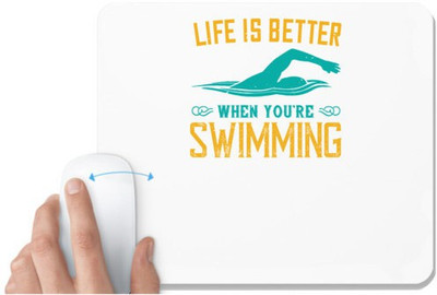 UDNAG White Mousepad 'Swimming | Life is better when youre wsiming' for Computer / PC / Laptop [230 x 200 x 5mm] Mousepad(White)