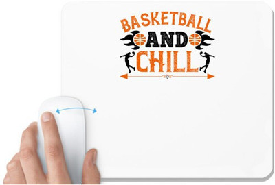 UDNAG White Mousepad 'Basketball | Basketball & chill' for Computer / PC / Laptop [230 x 200 x 5mm] Mousepad(White)