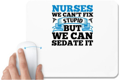 UDNAG White Mousepad 'Nurse | nurses we cant fix' for Computer / PC / Laptop [230 x 200 x 5mm] Non Slip Base Mousepad(White)
