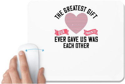 UDNAG White Mousepad 'Sister | The greatest gift our parents ever gave us was each other-2' for Computer / PC / Laptop [230 x 200 x 5mm] Non Slip Base Mousepad(White)