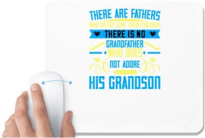 UDNAG White Mousepad 'Grand Parents | There are fathers who do not love their children' for Computer / PC / Laptop [230 x 200 x 5mm] Mousepad(White)