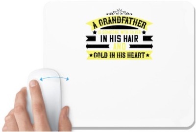 UDNAG White Mousepad 'Grand Father | A grandfather is someone with silver' for Computer / PC / Laptop [230 x 200 x 5mm] Mousepad(White)