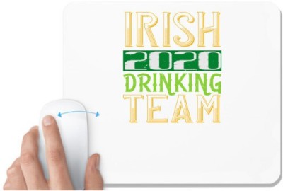 UDNAG White Mousepad 'Irish | irish 2020 drinking team' for Computer / PC / Laptop [230 x 200 x 5mm] Mousepad(White)