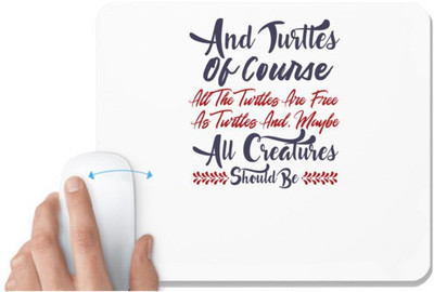 UDNAG White Mousepad 'Turtle quote | Dr. Seuss' for Computer / PC / Laptop [230 x 200 x 5mm] Mousepad(White)