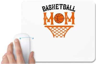 UDNAG White Mousepad 'Mother | Basketball mom 2' for Computer / PC / Laptop [230 x 200 x 5mm] Mousepad(White)