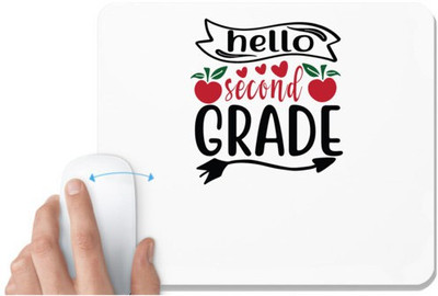 UDNAG White Mousepad 'Teacher Student | hello second grade' for Computer / PC / Laptop [230 x 200 x 5mm] Non Slip Base Mousepad(White)